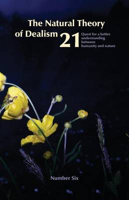 Cover of The Natural Theory of Dealism 21