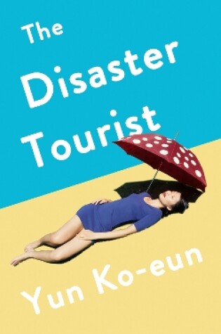 Cover of The Disaster Tourist