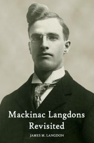 Cover of Mackinac Langdons Revisited