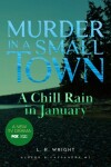 Book cover for A Chill Rain in January: Murder in a Small Town