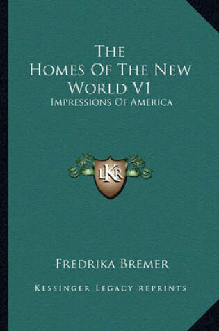 Cover of The Homes of the New World V1