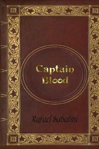Cover of Rafael Sabatini - Captain Blood