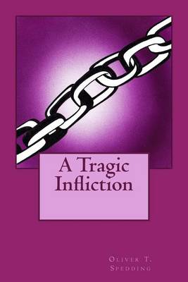 Book cover for A Tragic Infliction