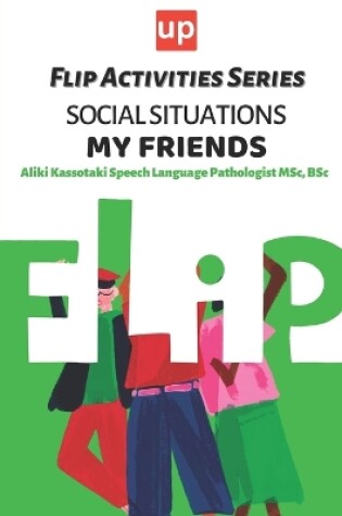 Cover of Social Situations - My Friends Flip Activities Series