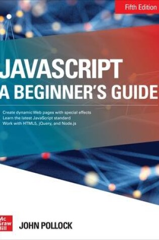 Cover of JavaScript: A Beginner's Guide, Fifth Edition