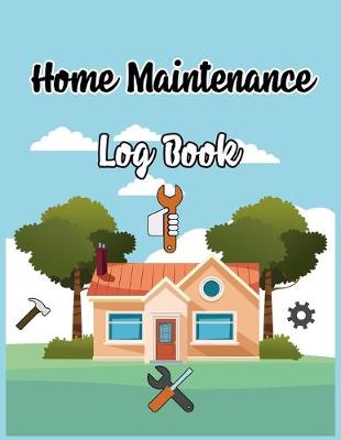 Book cover for Home Maintenance Log Book