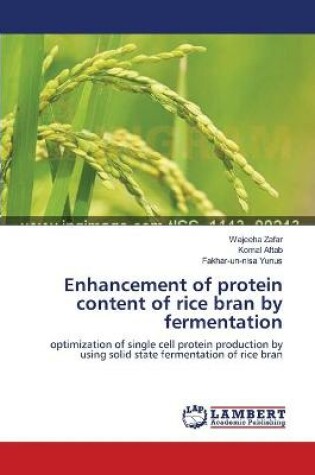 Cover of Enhancement of protein content of rice bran by fermentation