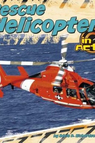 Cover of Rescue Helicopters in Action