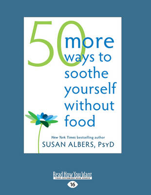 Book cover for 50 More Ways to Soothe Yourself Without Food