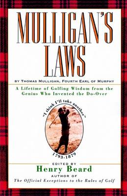 Book cover for Mulligan's Laws: a Lifetime of Golfing Wisdom from the Genius Who Invented the Do-over