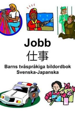 Cover of Svenska-Japanska Jobb/&#20181;&#20107; Barns tvåspråkiga bildordbok