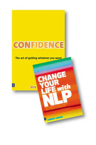 Cover of Valuepack:Confidence:The Art of Getting Whatever You Want/Change Your Life with NLP:The Powerful Way to Make Your Whole Life Better