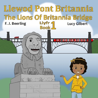 Book cover for Llewod Pont Britannia / The Lions of Britannia Bridge