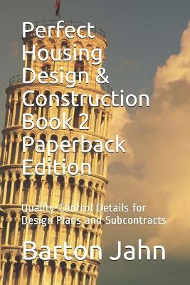 Book cover for Perfect Housing Design & Construction Book 2 Paperback Edition