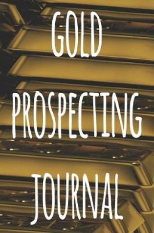 Cover of Gold Prospecting Journal