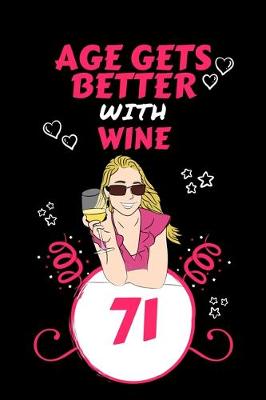 Book cover for Age Gets Better With Wine 71
