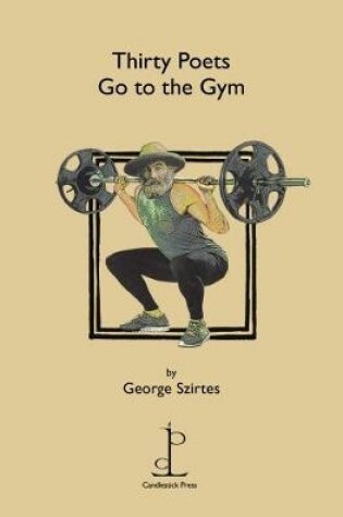 Cover of Thirty Poets Go to the Gym