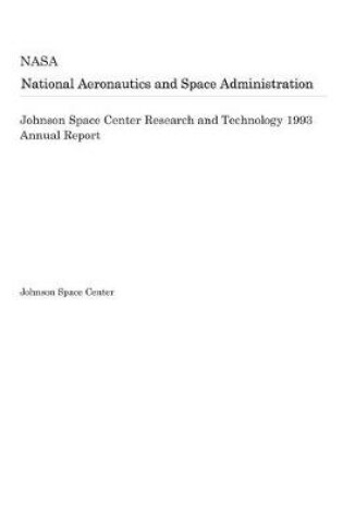 Cover of Johnson Space Center Research and Technology 1993 Annual Report