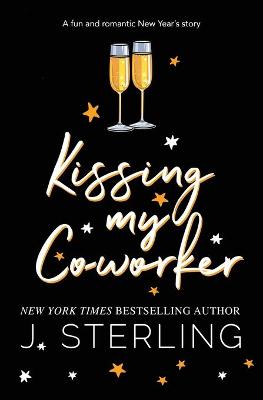 Kissing My Co-worker by J Sterling