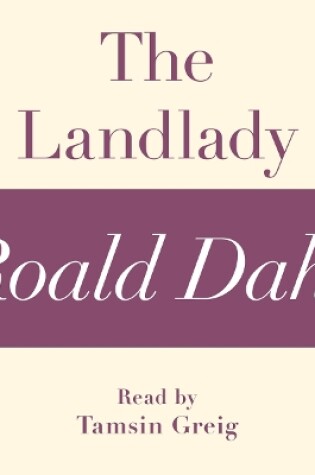 Cover of The Landlady (A Roald Dahl Short Story)