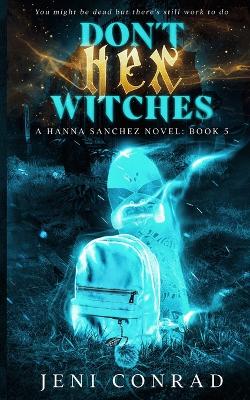 Cover of Don't Hex Witches