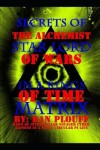 Book cover for Secrets of the alchemist star lord of wars in a rings of time matrix