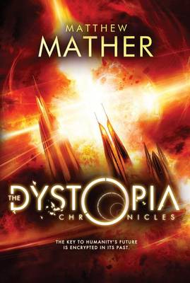 Book cover for The Dystopia Chronicles