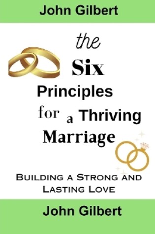 Cover of The Six Principles for a Thriving Marriage