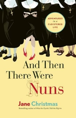 Book cover for And Then There Were Nuns