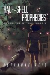 Book cover for Half-Shell Prophecies