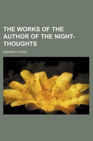 Cover of The Works of the Author of the Night-Thoughts (Volume 3)