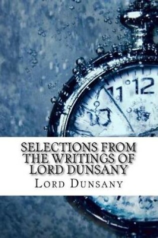 Cover of Selections from the Writings of Lord Dunsany