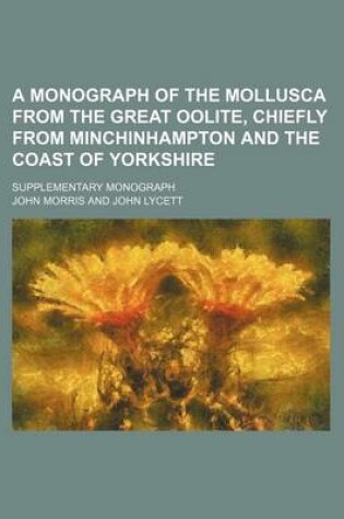 Cover of A Monograph of the Mollusca from the Great Oolite, Chiefly from Minchinhampton and the Coast of Yorkshire; Supplementary Monograph