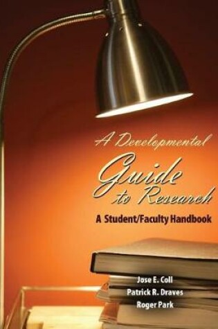 Cover of A Developmental Guide to Research: A Student/Faculty Handbook