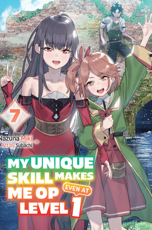 Cover of My Unique Skill Makes Me OP even at Level 1 Vol 7 (light novel)