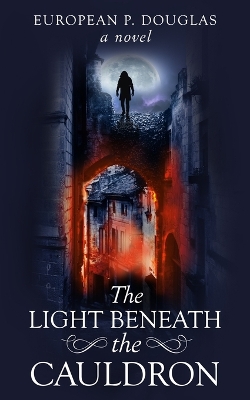 Book cover for The Light Beneath the Cauldron