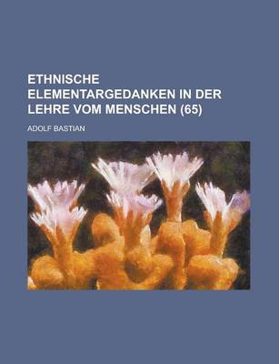 Book cover for Ethnische Elementargedanken in Der Lehre Vom Menschen (65)