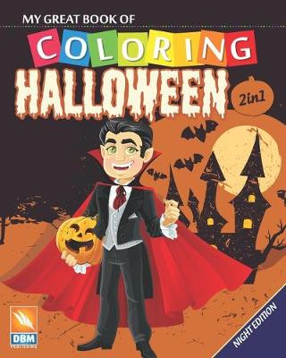 Cover of My great book of coloring - Halloween - 2in1 - Night edition