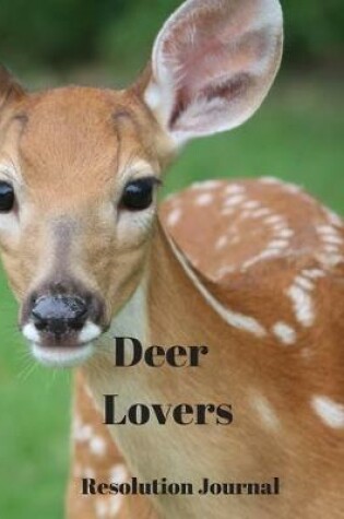 Cover of Deer Lovers Resolution Journal