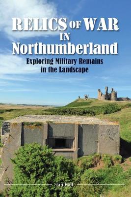 Book cover for Relics of War in Northumberland