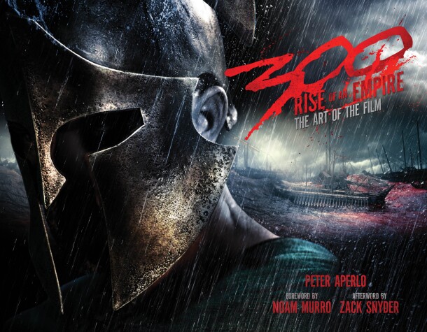 Book cover for 300: Rise of an Empire: The Art of the Film