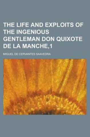 Cover of The Life and Exploits of the Ingenious Gentleman Don Quixote de La Manche,1