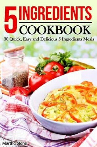 Cover of 5 Ingredients Cookbook