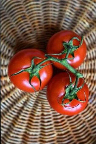 Cover of Three Tomatoes in a Basket Journal