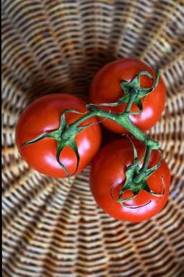 Book cover for Three Tomatoes in a Basket Journal