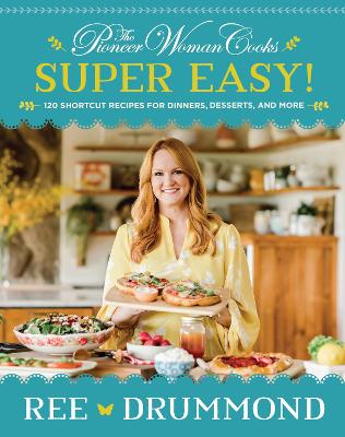 Book cover for The Pioneer Woman Cooks--Super Easy!