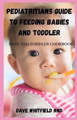 Book cover for Pediatritians Guide to Feeding Babies and Toddler