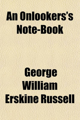 Book cover for An Onlookers's Note-Book