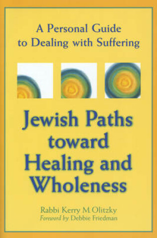 Cover of Jewish Paths Toward Healing and Wholeness