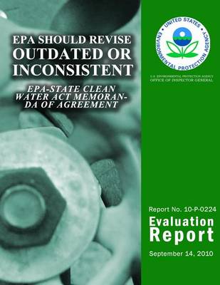 Book cover for EPA Should Revise Outdated or Inconsistent EPA-State Clean Water Act Memoranda of Agreement